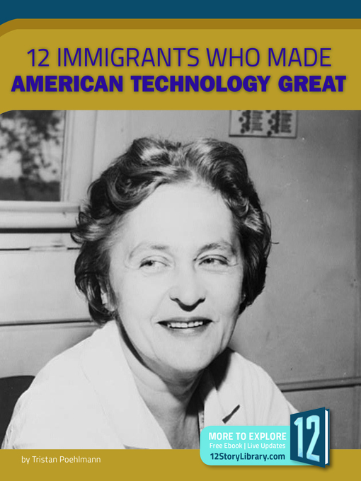 Title details for 12 Immigrants Who Made American Technology Great by Tristan Poehlmann - Available